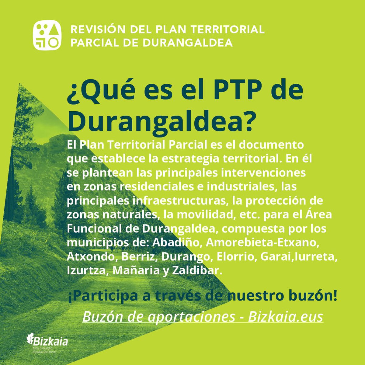 Zer da Durangaldeko LPPa? Informa zaitez.
¿Qué es el PTP de Durangaldea? Infórmate. 

bizkaia.eus/eu/gaia-xeheta…