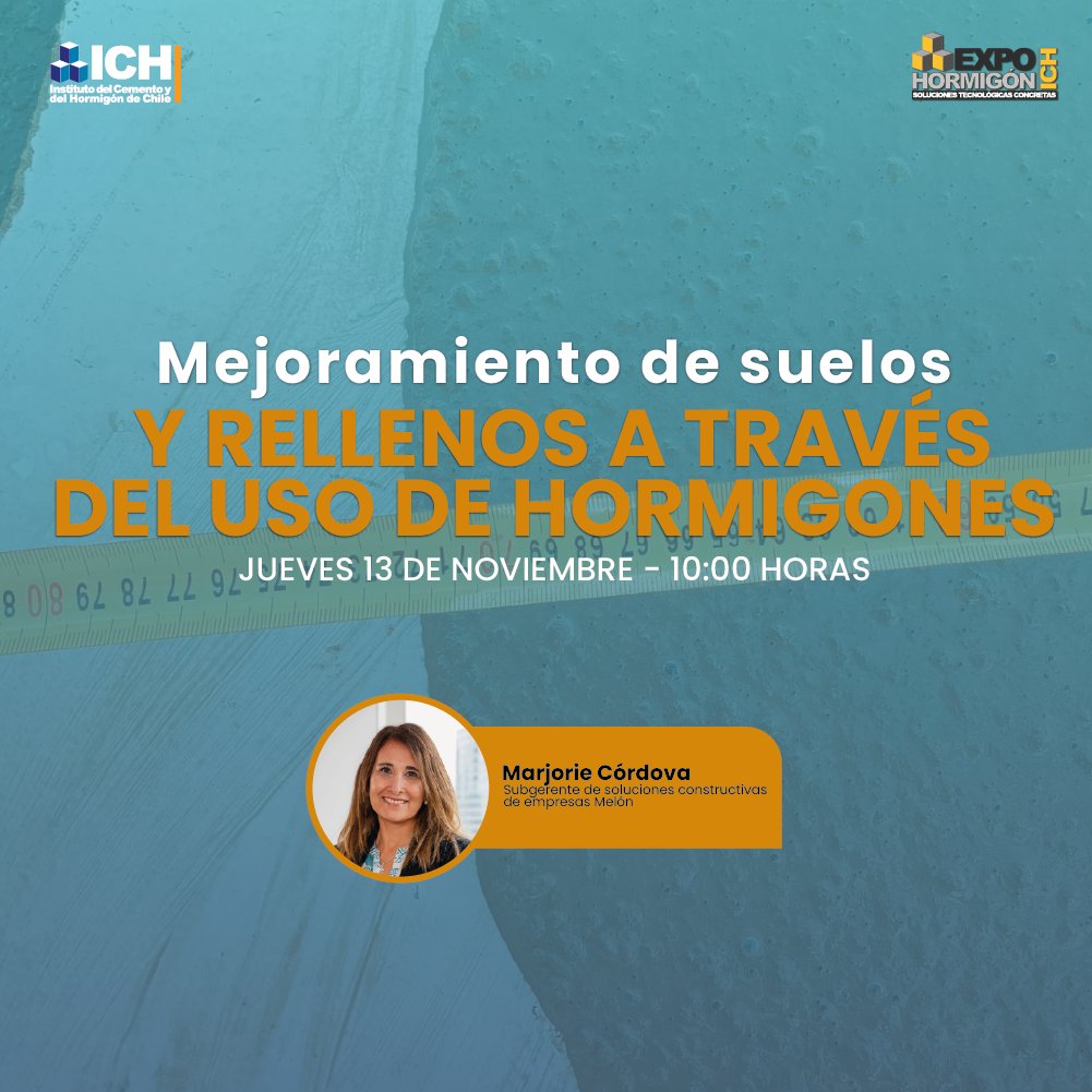 [Webinar ICH] ¡Reserven en sus calendarios el día jueves 13 de noviembre a las 10:00 de la mañana porque estaremos transmitiendo EN VIVO el webinar "Mejoramiento de suelos y rellenos a través del uso de hormigones"!, que contará con la participación de Marjorie Córdova,