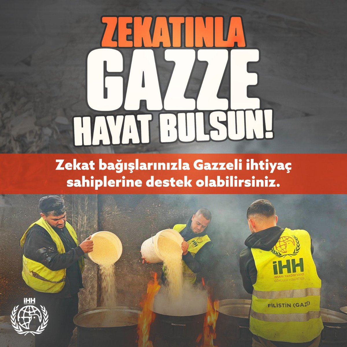 Zekatınla Gazze Hayat Bulsun!

Zekat bağışlarınızla Gazzeli ihtiyaç sahiplerine destek olabilirsiniz.

Online Bağış: ihh.org.tr/bagis/filistin…

İnsan Hak ve Hürriyetleri ve İnsani Yardım Vakfı
TR66 0001 0004 8802 1249 9450 07
Açıklama: Zekat