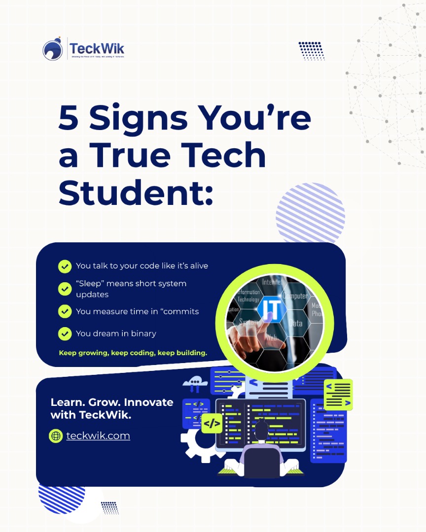 Teckwik10's tweet image. You know you’re a tech student when…
💻 You talk to your code
😴 “Sleep” means short system updates
🧠 You dream in binary
Keep growing. Keep coding. Keep building with #TeckWik → teckwik.com
#TechStudents #CodingLife #LearnGrowInnovate #TeckWik