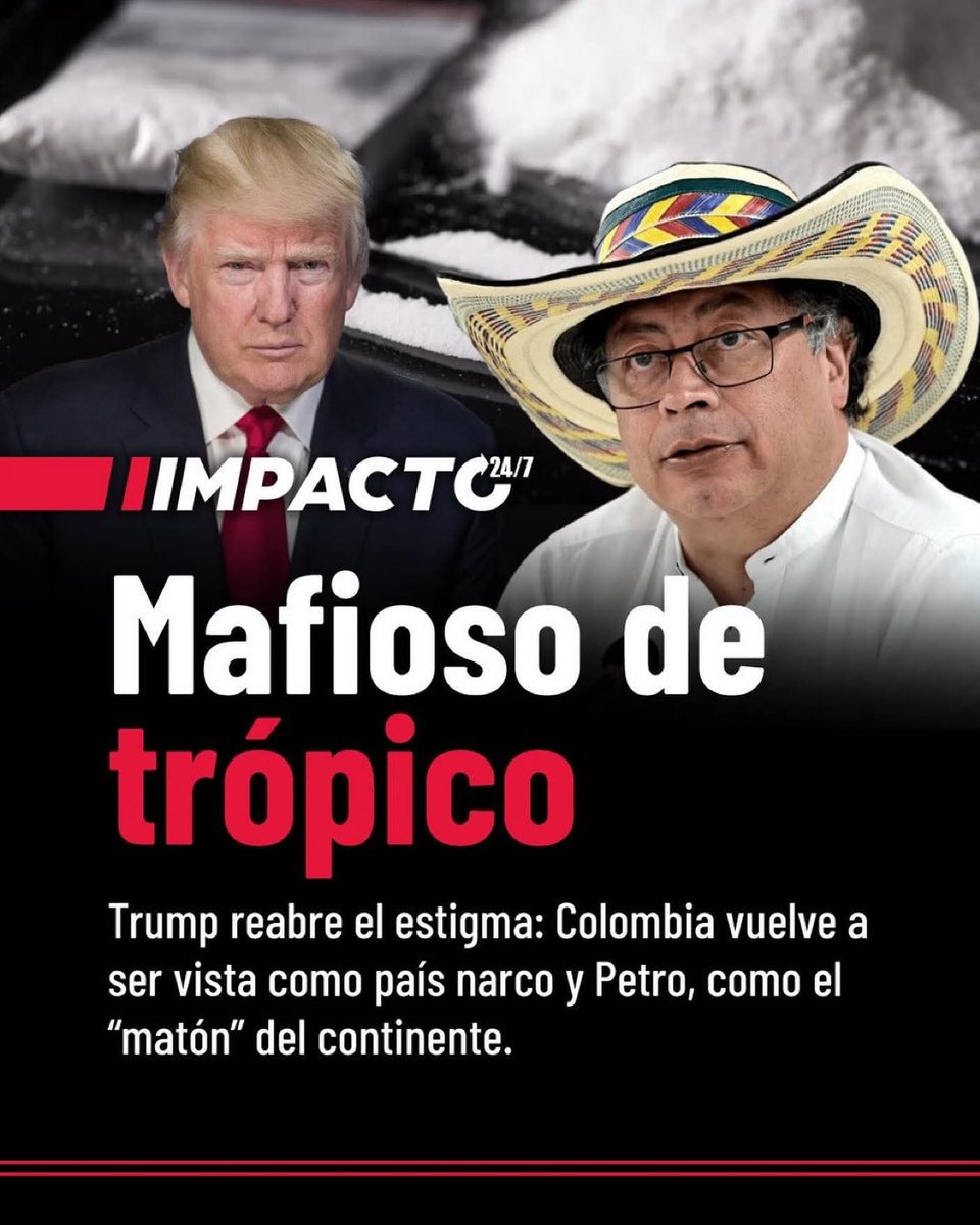 🚨🇨🇴🇺🇸 NACIÓN PARIA | Ser señalado por el presidente de los EE.UU. como promotor del narcotráfico y un matón, deja a Colombia en una posición diplomática igual a la de las naciones inviables y parias del mundo. Las palabras de Trump tienen eco en agencias internacionales,