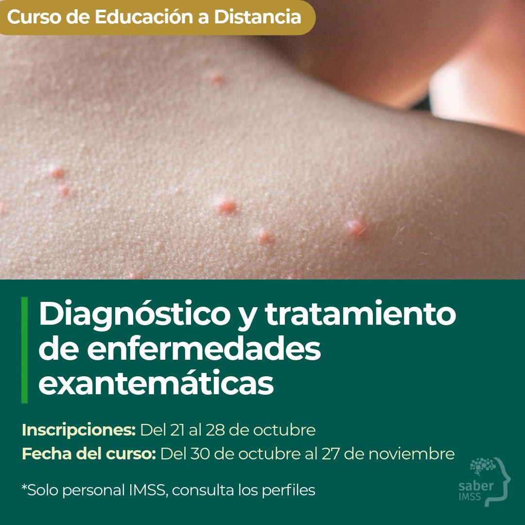 👩🏻‍🏫🩺Al inscribirte a este curso a distancia podrás capacitarte con conocimientos actualizados 📘 para lograr la prevención, diagnóstico y tratamiento oportuno de las enfermedades exantemáticas más relevantes.

Más información👇🏽
innovacioneducativa.imss.gob.mx/sitio_wp/diagn…