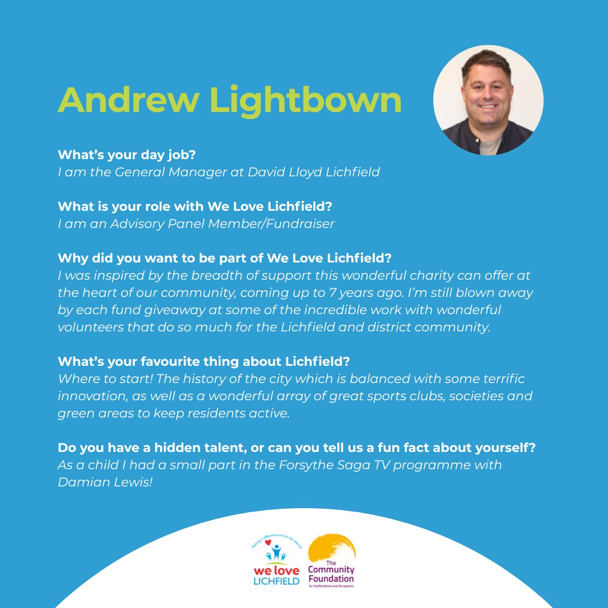 Meet Andy our brilliant Advisory Panel Member and Fundraiser! 💙

When he’s not leading the team at David Lloyd Lichfield, he’s helping us support incredible local causes across the district.

Fun fact: he once appeared in The Forsyte Saga with Damian Lewis! 🎬

#WeLoveLichfield