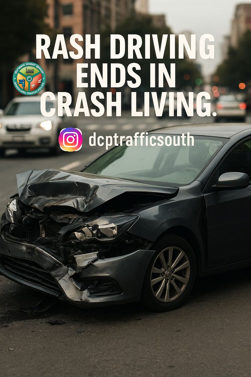 Rash driving ends in crash living.
Your speed can steal your peace.
Drive safe — arrive alive.
"ಅಜ್ಞಾನದ ಚಾಲನೆ — ಅಪಘಾತಕ್ಕೆ ಆಹ್ವಾನ!"