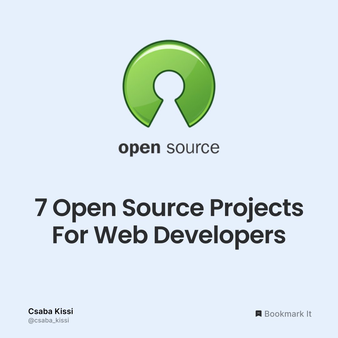csaba_kissi's tweet image. 7 Open source projects for web developers.
