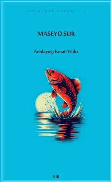 zazakiworld's tweet image. Îsmaîl YİLDİZ 
Sibha Kîtabê Xo Maseyo Sur imza keno.

(Seet: 10.00-17.00)

Ca: Fuara Kîtabo, Standa ZİWAN-KOM 'î  (316-D)
Dîyarbekir 

Ma pawey şimayî.
👇
İsmail YILDIZ 
Maseyo Sur (Animasyonlu Zazaca Masal Kitabı)
Kitap sayfası: 272