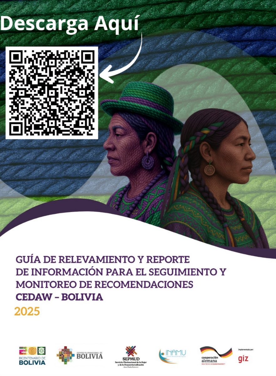 Nos place anunciar que la Guía de Relevamiento y Reporte de Información para el Seguimiento y Monitoreo de Recomendaciones CEDAW - Bolivia, ya esta disponible para su descarga a través del siguiente código QR. #BicentenarioBolivia #Sepmud #CoTriCedaw #GIZ #Inamu