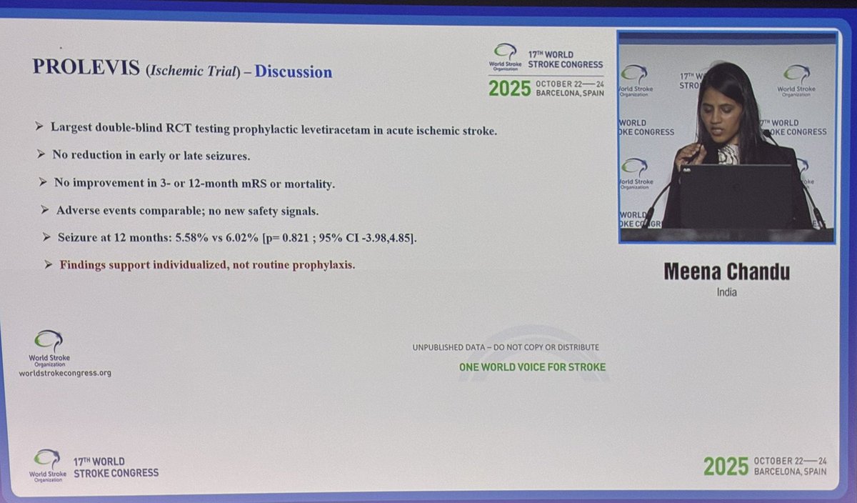 #WSC2025

#PROLEVIS-Ischemic (n=439) 
💊#levetiracetam vs placebo after cortical ischemic stroke to prevent post-stroke seizures

✅ Multicenter, double-blind, 1-year follow-up
⚡️1ry outcome: occurrence of a 1st post-stroke seizure
5.58 vs 6.02👉non significant difference