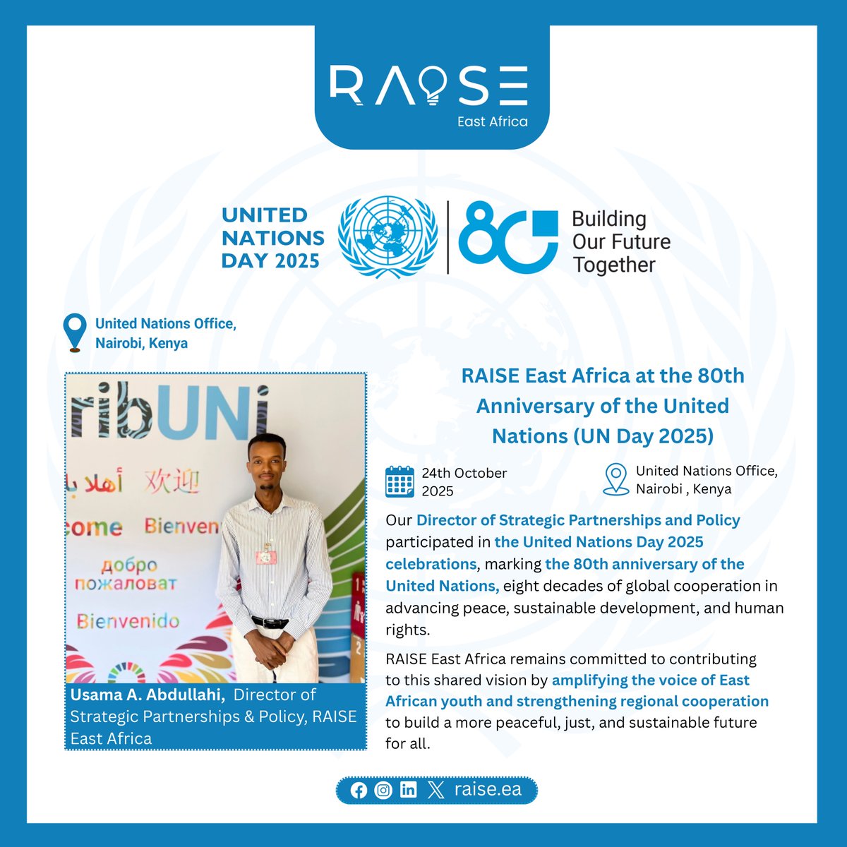 raise_ea's tweet image. Our Director of Strategic Partnerships and Policy represented RAISE East Africa at the United Nations Day 2025 celebrations held at the United Nations Office in Nairobi, Kenya, marking 80 years of the United Nations. 

@UN