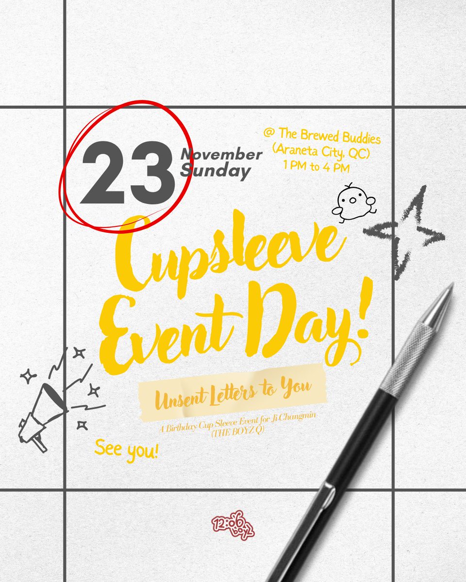 12o6boyz's tweet photo. 🔔Save the Date! 📢

Q Birthday Cup Sleeve Event - Unsent Letters to You:
📅 Nov. 23, 2025 (Sun)
⏰ 1 PM to 4 PM
📍 The Brewed Buddies (Araneta City, Cubao)

Check the thread for the event details and giveaways 💛

Stay tuned for more updates. See you! 😉 https://t.co/6NiFsuHFIp