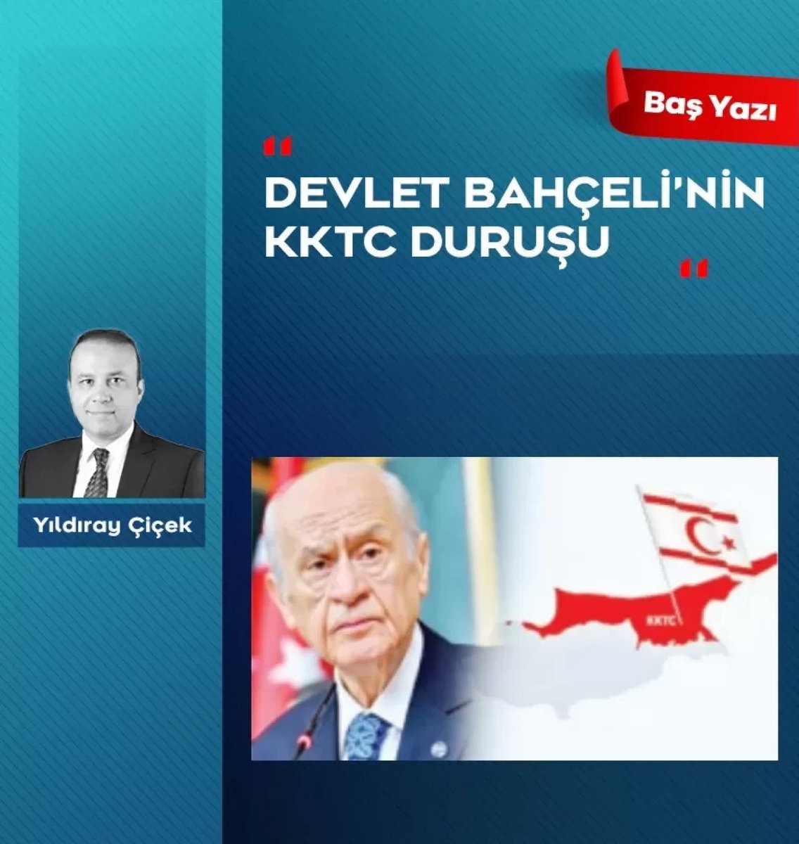 DEVLET BAHÇELİ’NİN KKTC DURUŞU

MHP Lideri Sayın Devlet Bahçeli’nin, Kuzey Kıbrıs Türk Cumhuriyeti (KKTC) seçim sonuçlarının hemen ardından yaptığı açıklamalar, hâlâ hem KKTC’de hem Türkiye’de hem de Yunanistan, Güney Kıbrıs Rum Kesimi ve İsrail’de yankı bulmaya devam ediyor.