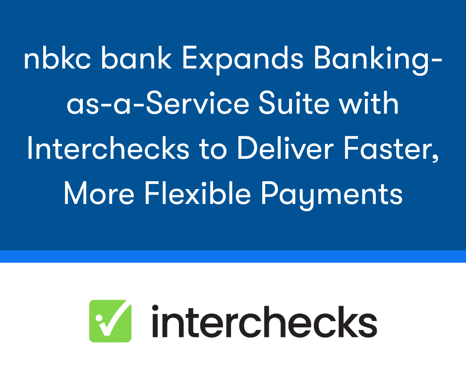 nbkcbank's tweet photo. We've expanded our Banking-as-a-Service suite with Interchecks to deliver faster, more flexible payments. Read the full press release here: https://t.co/Tb8QNl4Bw2 https://t.co/gAzbIJNbrG