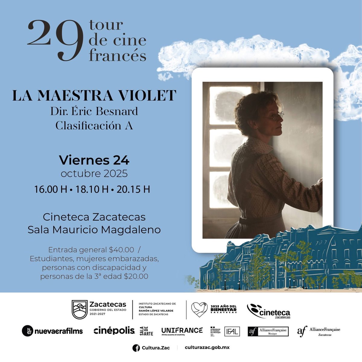 Viernes 24 de octubre
16:00, 18:10 y 20:15 hrs.
Costo: $40.00 y $20.00 
Sala MM. Cineteca Zacatecas
LA MAESTRA VIOLET.
Dir. Éric Besnard
Francia/2024/109 min.
Clasificación A