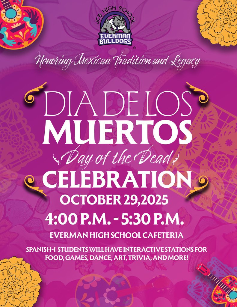EvermanISD's tweet photo. Joe C Bean High will Honoring Mexican Tradition and Legacy
with their Dia De Los Muertos Celebration.
October 29, 2025 in the cafeteria from 4:00P.M.- 5:30P.M.
Spanish-I students will have interactive stations for
food, games, dance, art, trivia, and more!
#EISDALLIN https://t.co/2qECmirdvr
