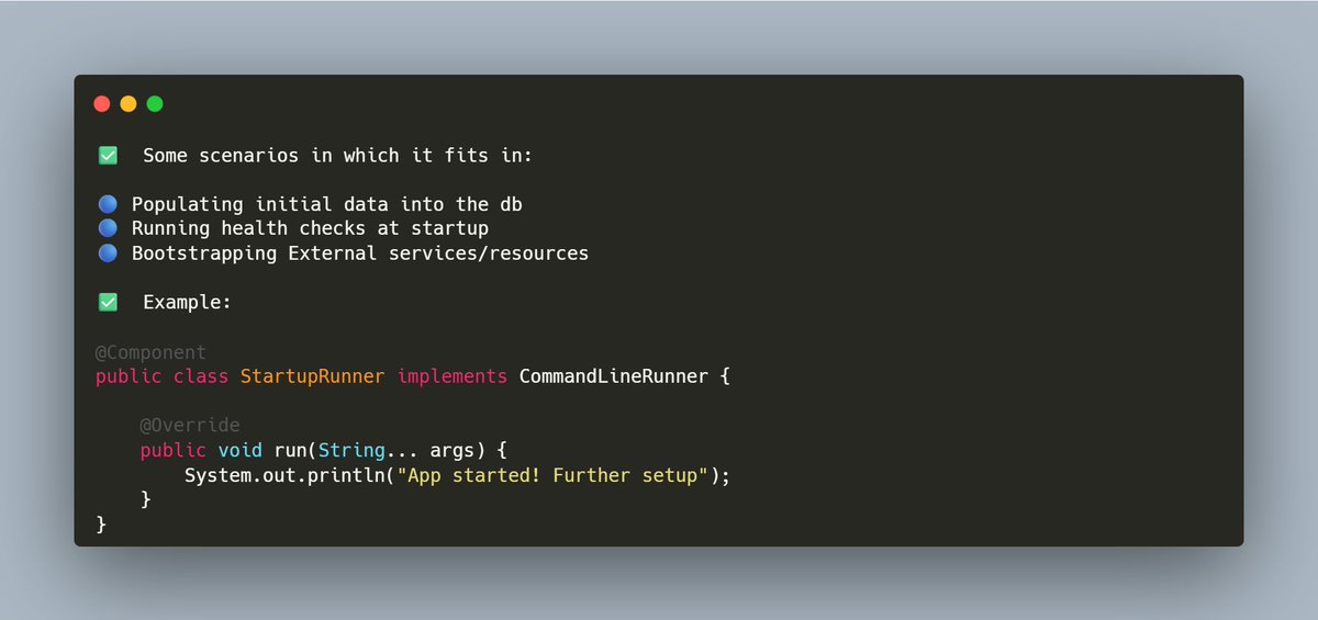 mario_casari's tweet image. 💡 Spring Boot tip: Use CommandLineRunner for executing startup logic.
CommandLineRunner is a Spring Boot interface that can be implemented to run code after the application context is fully initialized.
#SpringBoot #Java