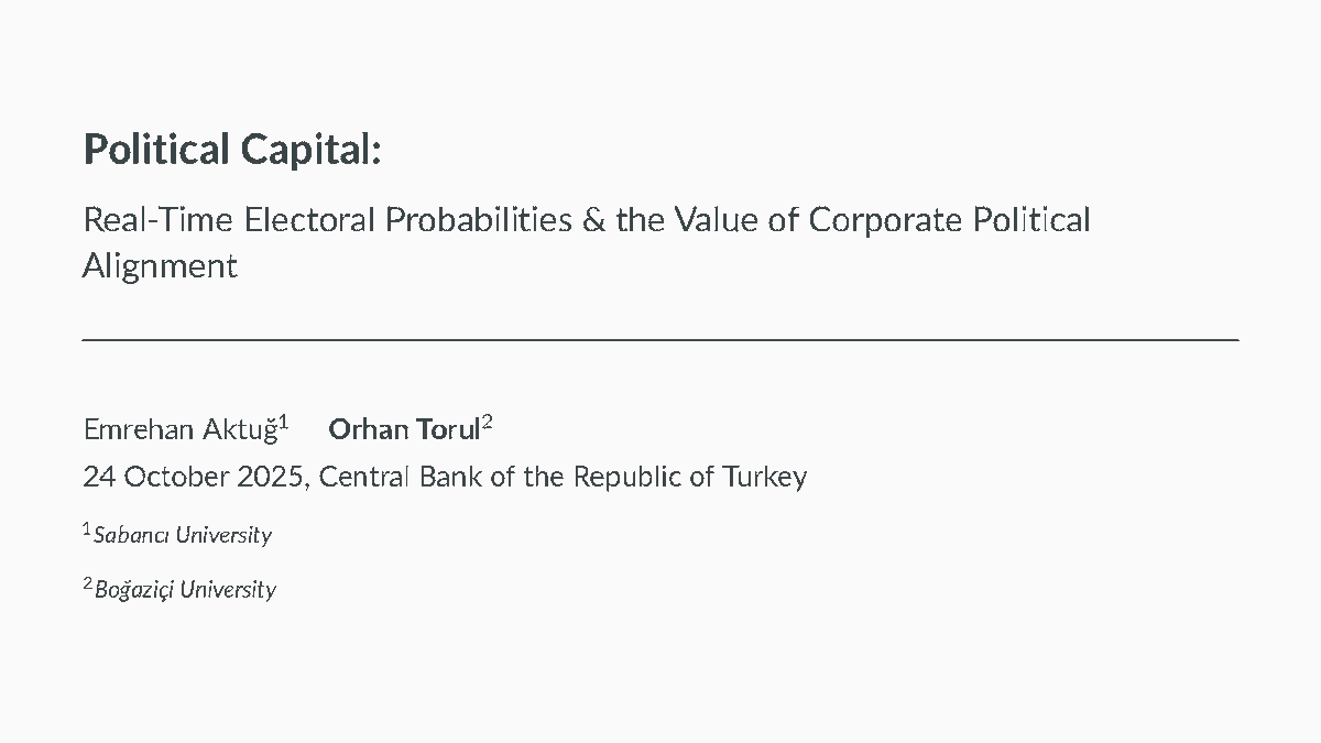 TCMB_Arastirma's tweet image. Boğaziçi Üniversitesi Öğretim Üyesi Doç. Dr. Orhan Torul @orhantorul, TCMB Araştırma Seminerleri&apos;nde “Siyasi Sermaye: Gerçek Zamanlı Seçim Olasılıkları ve Kurumsal Siyasi Uyumun Değeri” başlıklı, Dr. Emrehan Aktuğ @AktugEmrehan ile ortak akademik çalışmalarına dair sunum…