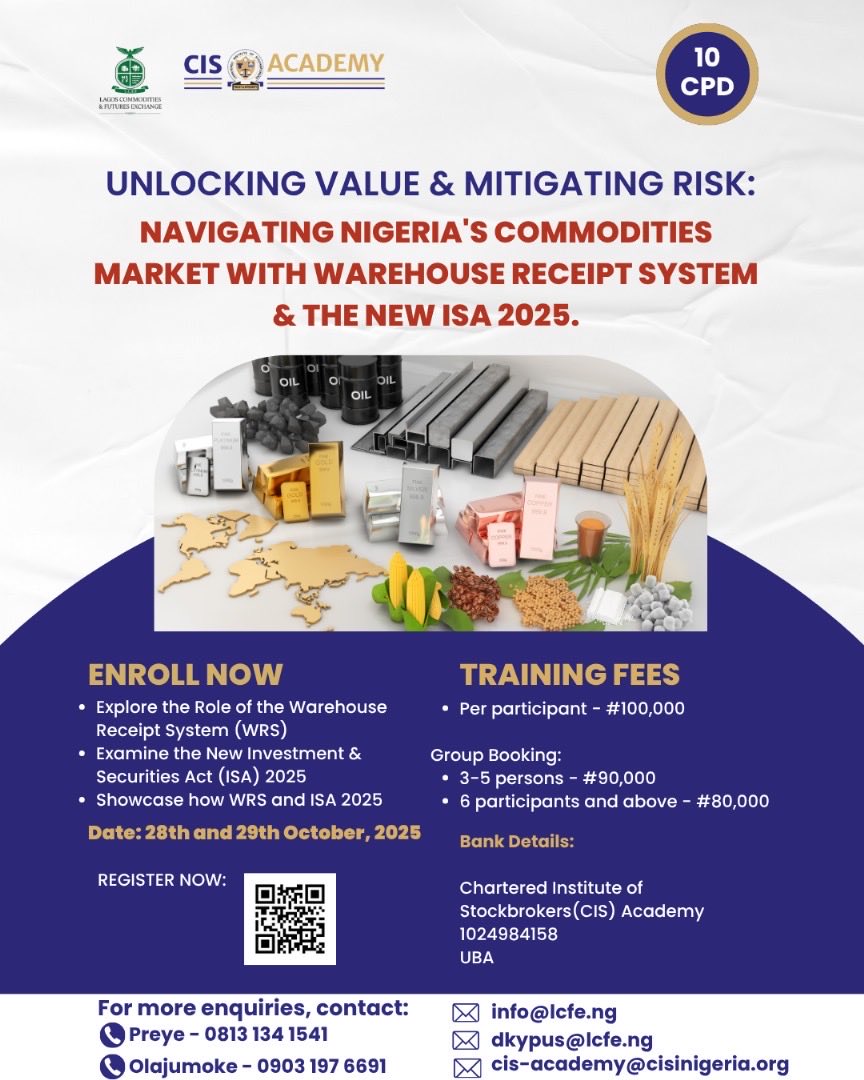 LCFE_NG's tweet image. The CIS Academy in collaboration with the Lagos Commodities and Futures Exchange (LCFE) invites you to an exclusive 2-day training themed:

🔗 Register Now: bit.ly/4mdsFyH
.
.
.
.
.
#LagosCommoditiesExchange #CISAcademy #CommoditiesTrading #WarehouseReceiptSystem