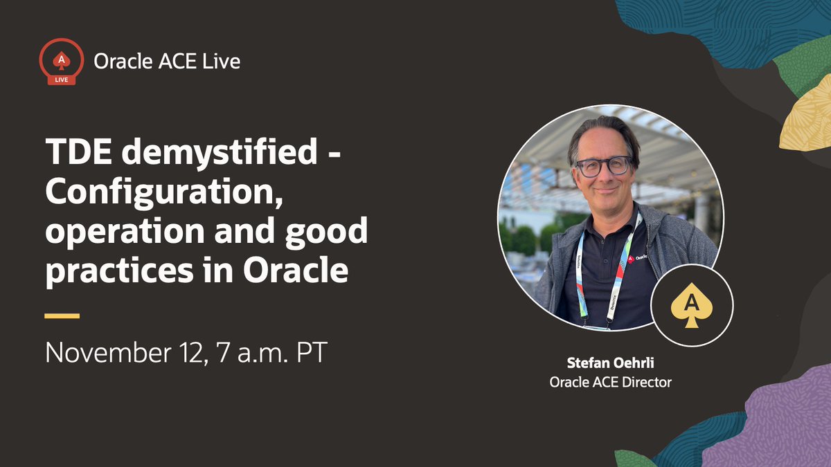 oracleace's tweet image. 🔒 Ready to make sense of Oracle Transparent Data Encryption (TDE)? Join #OracleACE Live (FREE) on Nov 12 at 7am PT with @stefanoehrli for config tips, demos & best practices! 
👉 Register:  social.ora.cl/6011AheVX