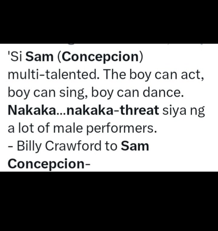 AjAsuncion03's tweet photo. @Arianatorme3 @crazyookgalbi @eliza_flor38515 @childstarchive @willashley05 @MyJaps No hate to you.
Pero gusto ko lang ipaalam sa iyo. 

"Nakaka-threat din siya 
( Sam Concepcion ) ng a lot of Filipino male performers."
*BillyCrawford*

CTTO https://t.co/rkCxWwTl1U