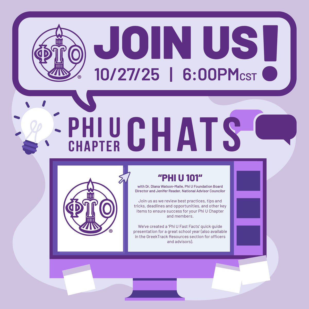 It’s time for another Phi U Chapter Chat! 💻

Join us on 10/27 at 6 PM CST for “Phi U 101” with Dr. Diana Watson-Maile &amp; Jenifer Reader to learn everything you need to know for a successful year! 💜