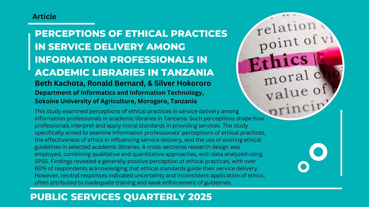 PublicServicesQ's tweet image. This study examined perceptions of #EthicalPractices among information professionals in #AcademicLibraries in Tanzania, including equitable access to information, accuracy in information delivery, user #privacy, responsible use of technology, and more. doi.org/10.1080/152289…