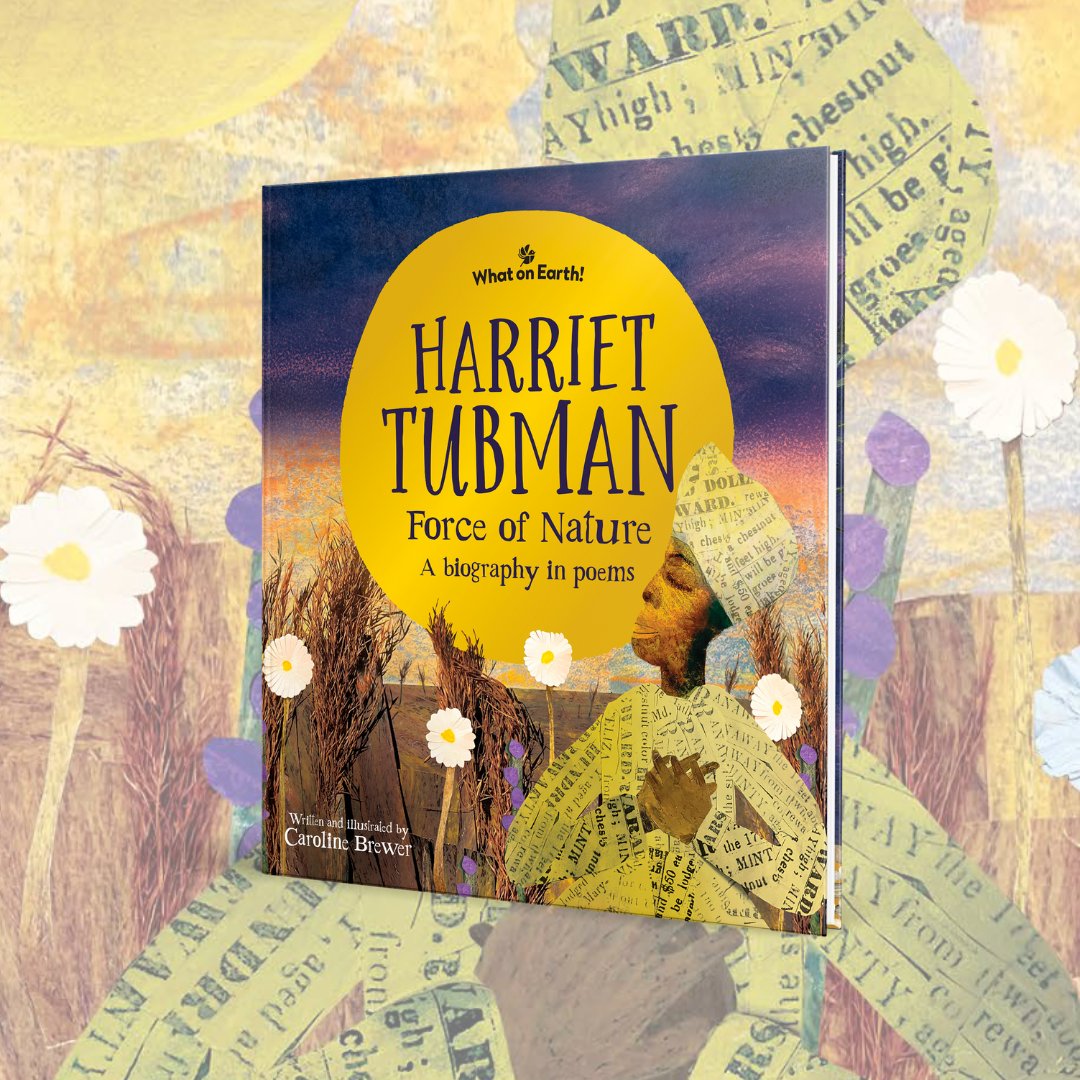 whatonearthbook's tweet image. This #BlackHistoryMonth, we’re celebrating Harriet Tubman — a force of nature whose courage and spirit changed history ⭐️

Caroline Brewer’s lyrical new poetry book brings Tubman’s extraordinary story to life through rhythm, rhyme and striking collage illustrations.

📚:…