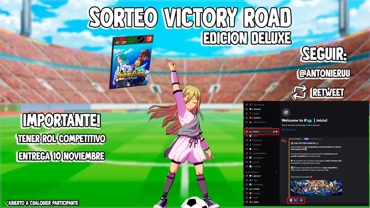 🎁¡SORTEO EDICIÓN DELUXE de Inazuma Eleven: Victory Road!⚡

¿Quieres conseguir tu copia gratis?🔥
Solo tienes que:
1️⃣ Seguir a <a href="/Antonieruu/">Chitoge</a> 
2️⃣ Hacer RT a este tweet
3️⃣ Tener el rol Competitivo en nuestro Discord⚽
🔗 Únete al Discord aquí en comentarios👇
#InazumaEleven