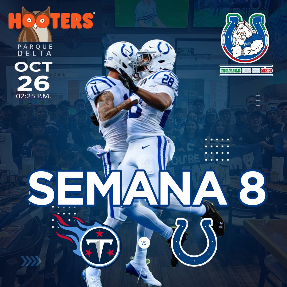 ColtsFansMexico's tweet image. ¡Hermandad Colts! 
Este 26 de octubre a las 02:25 p.m. tenemos una cita imperdible en Hooters Parque Delta para apoyar juntos a nuestros Súperpoderosos Colts.
@Titans   vs @Colts