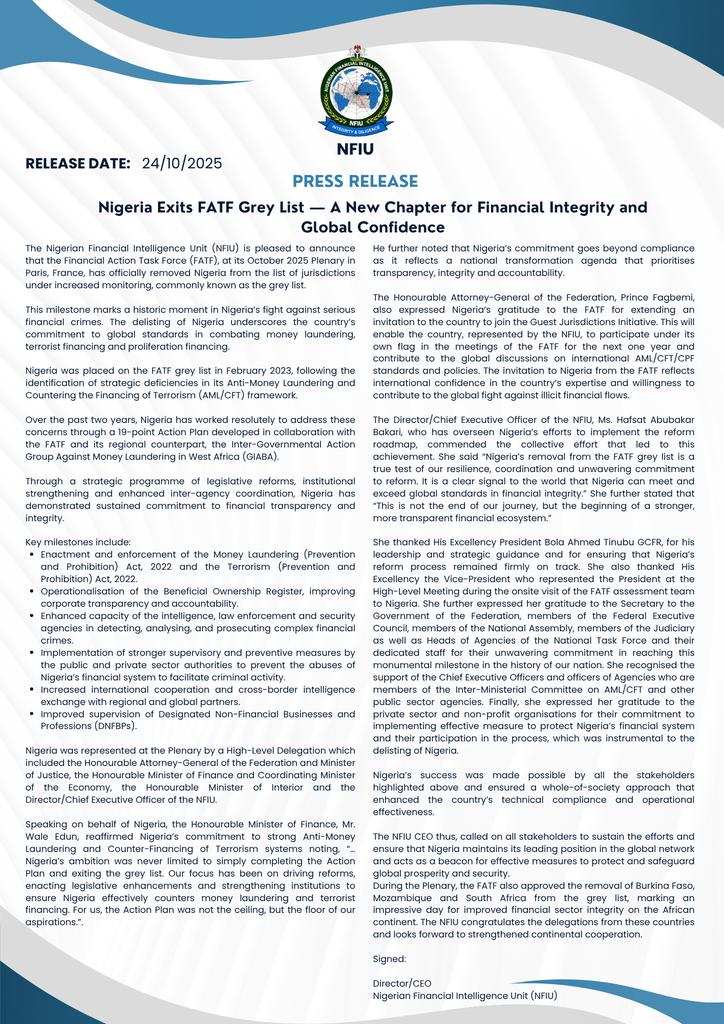 FIUNigeria's tweet image. Nigeria is off the #FinancialActionTaskForce (FATF) Grey List! 
A major step forward in strengthening our financial integrity and global reputation.
This milestone reflects the country’s sustained reforms in combating money laundering, terrorist financing and other financial…