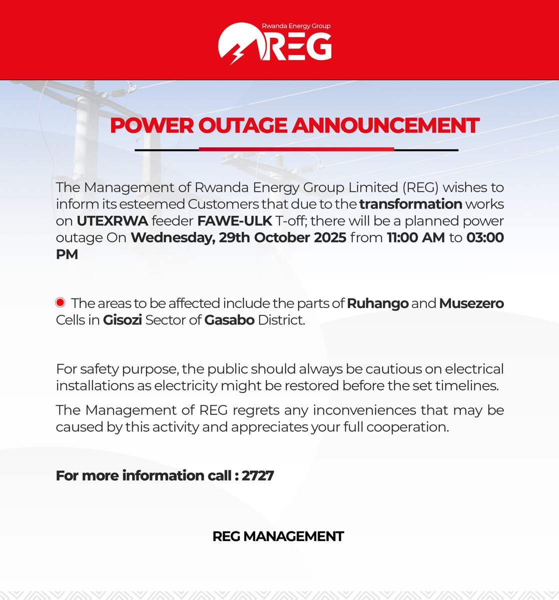 ITANGAZO

Kubera imirimo yo kuvugurura umuyoboro w’amashanyarazi wa «UTEXRWA» agashami ka «FAWE-ULK»; hateganyijwe ibura ry’amashanyarazi ku wa Gatatu, tariki ya 29 Ukwakira 2025 kuva i saa tanu za mugitondo (11h00) kugeza i saa cyenda z’amanywa (15h00). Amashanyarazi azabura mu