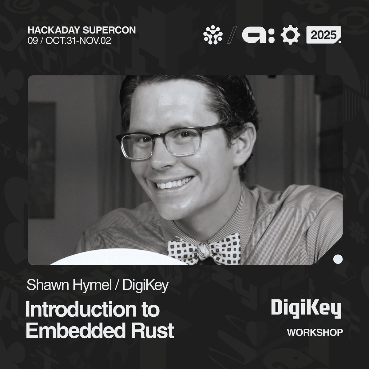 hackaday's tweet image. Workshops, Workshops, Workshops, the #HackadaySuperconference2025 has something for everyone to learn! 
Part 1
🔹 Level Up Your Board Game with KiCad with Seth Hillbrand
🔹 Framework Mystery Boxes: Swap &amp;amp; Build with Nirav Patel &amp;amp; Framework
🔹 @digikey Presents: Introduction to…