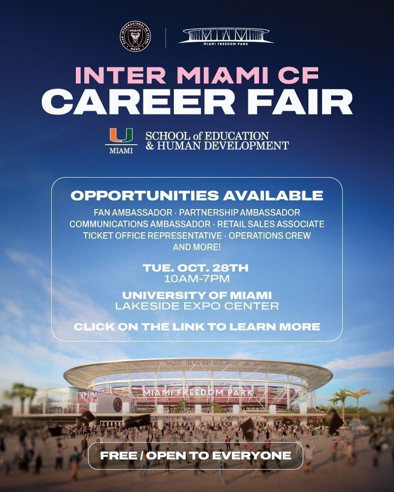 Get ready, Hurricanes — Inter Miami CF is coming to campus next week! ⚽️

Join us at the Career Fair on Tuesday, October 28 at the Lakeside Village Expo Center to learn about career opportunities in sports!

Brought to you in partnership with SEHD’s Sport Admin Program!