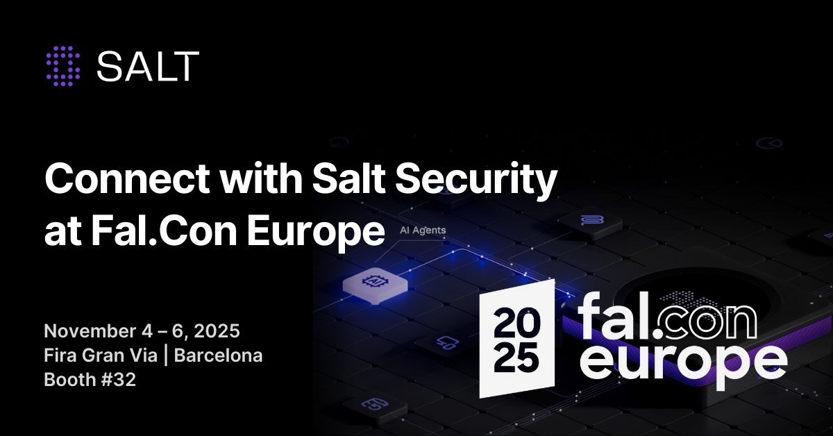 Will you be at Fal.Con Europe 2025? 🦅
Salt will be at booth #32 so swing by to connect and talk about all things APIs! 🧂

Don’t miss out on all the action! More info here: crowdstrike.com/en-us/events/f…

#FalConEurope #FalConEurope2025 #cybersecurity #APIsecurity #apis #cyberevents