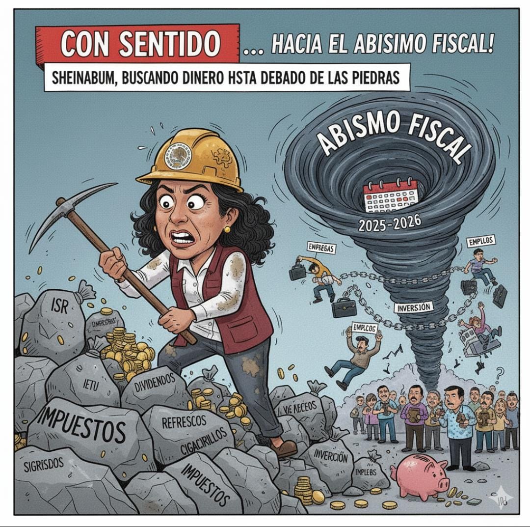 #NarcoPresirvientaEspuriaClaudia
#MorenaNarcoPartidoTerrorista

"Con sentido de urgencia… hacia el abismo fiscal"

La presidenta de México, Claudia Sheinbaum, ha implementado en 2025 una serie de reformas fiscales que expertos en economía y asociaciones empresariales califican