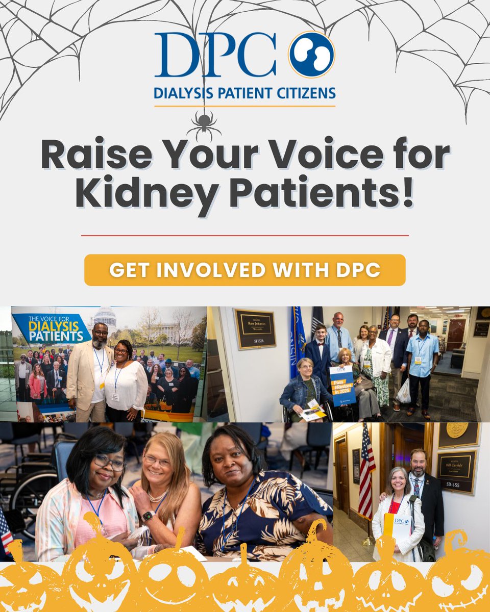 🎃👻 No tricks, just the power of patient voices!

Are you or someone you know impacted by kidney disease or dialysis? Join the Dialysis Patient Citizens (DPC) family and help advocate for better care, policies, and support nationwide.

From sharing your story to engaging with