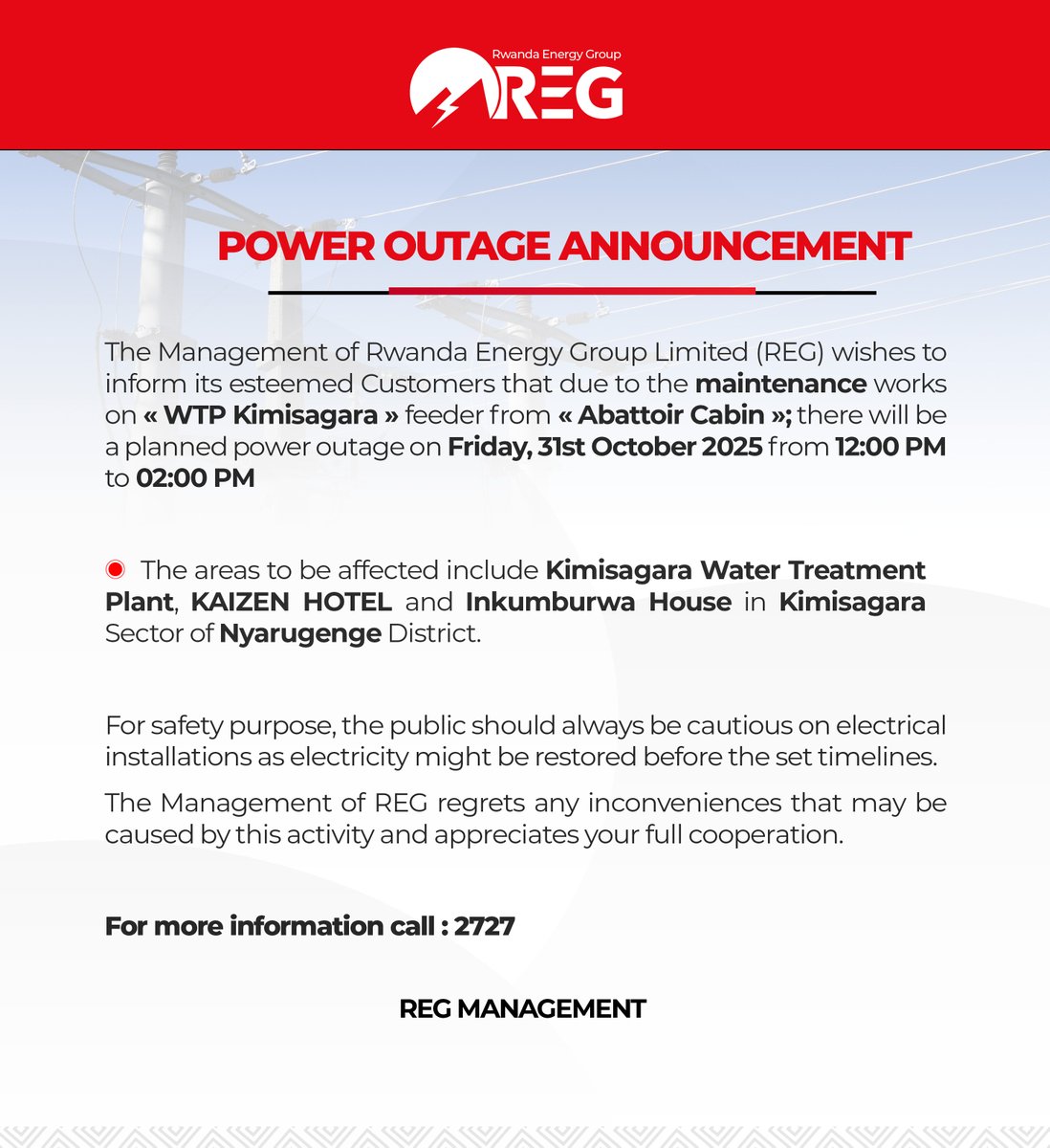 ITANGAZO

Kubera imirimo yo gusana umuyoboro w’amashanyarazi wa « WTP Kimisagara » uva muri « Abattoir Cabin »; hateganyijwe ibura ry’amashanyarazi, kuwa Gatanu, tariki ya 31 Ukwakira 2025 kuva i saa sita z’amanywa (12h00) kugeza i saa munani z’amanywa (14h00).

Amashanyarazi