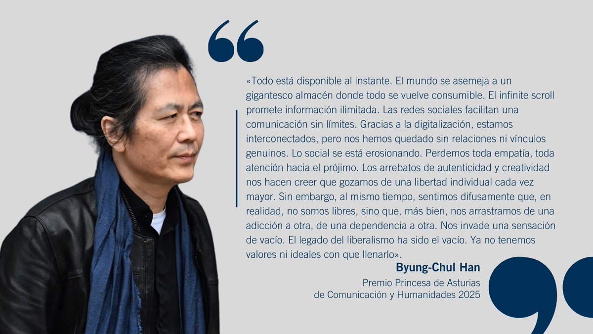 Palabras de Byung-Chul Han, Premio Princesa de Asturias de Comunicación y Humanidades 2025.
#PremiosPrincesadeAsturias