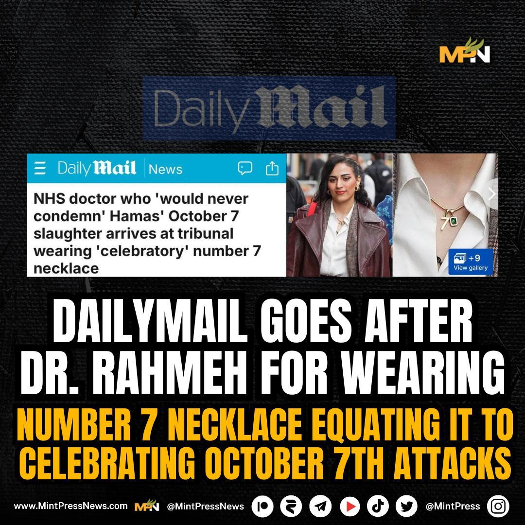 The Daily Mail has launched an attack on Dr. Rahmeh Al-Adwan, the NHS doctor recently arrested for her pro-Palestine advocacy, accusing her of “celebrating the October 7 attacks” — simply for wearing a necklace with the number 7.

Critics are calling it a smear campaign meant to
