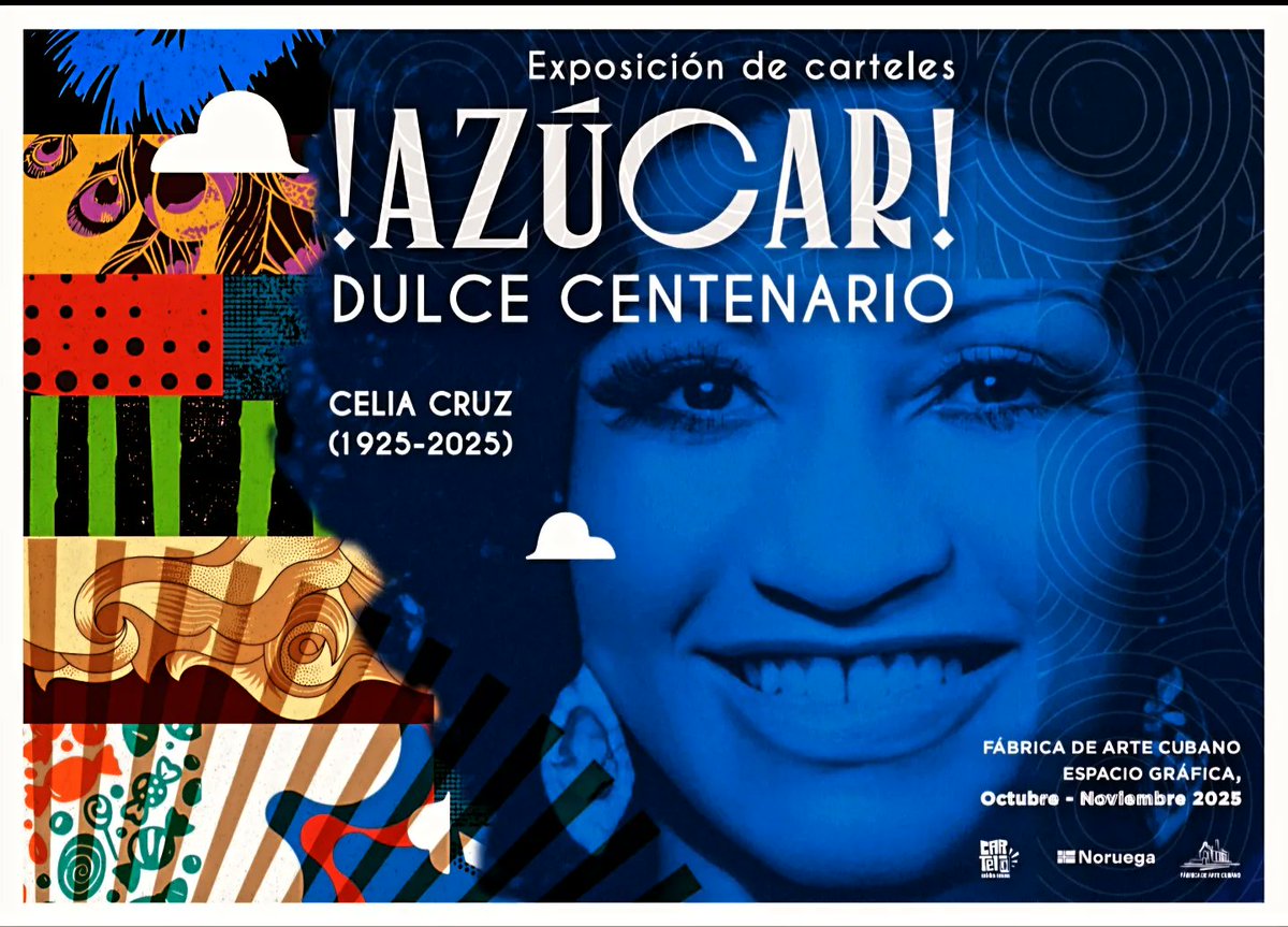 cartel_on's tweet photo. 💥!AZÚCAR! DULCE CENTENARIO - CARTELES A CELIA CRUZ 💥
10 Carteles a "La Reina", homenaje de los diseñadores cubanos en el centenario de esta grande de la música y la cultura Cubana.
FABRICA DE ARTE CUBANO
@fabricadeartecu
Oct-Nov 2025- Espacio Diseño https://t.co/LYJB2QCHwg