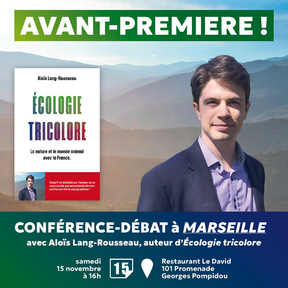 lang_rousseau's tweet photo. IL SORT LE 15 NOVEMBRE !

J'aurai l'honneur de vous présenter mon premier essai à Marseille lors d'une conférence-débat : 

ÉCOLOGIE TRICOLORE
La nature et le monde animal avec la France

Rendez-vous le 15 nov., 16h, Restaurant Le David ! Entrée libre, consommation encouragée :) https://t.co/e5fKnwhCoR