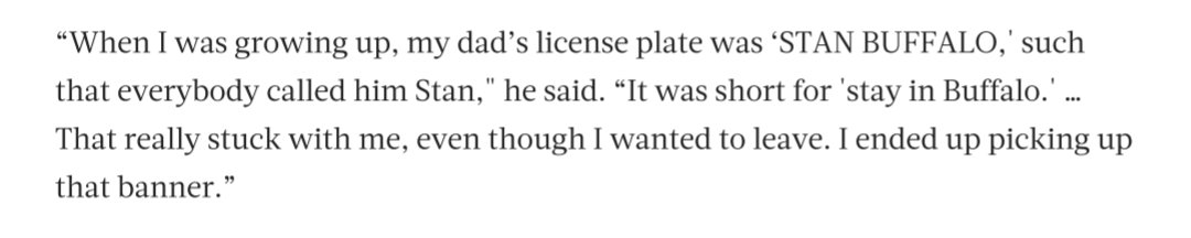 My dad never told me to stay in Buffalo but there were subliminal cues