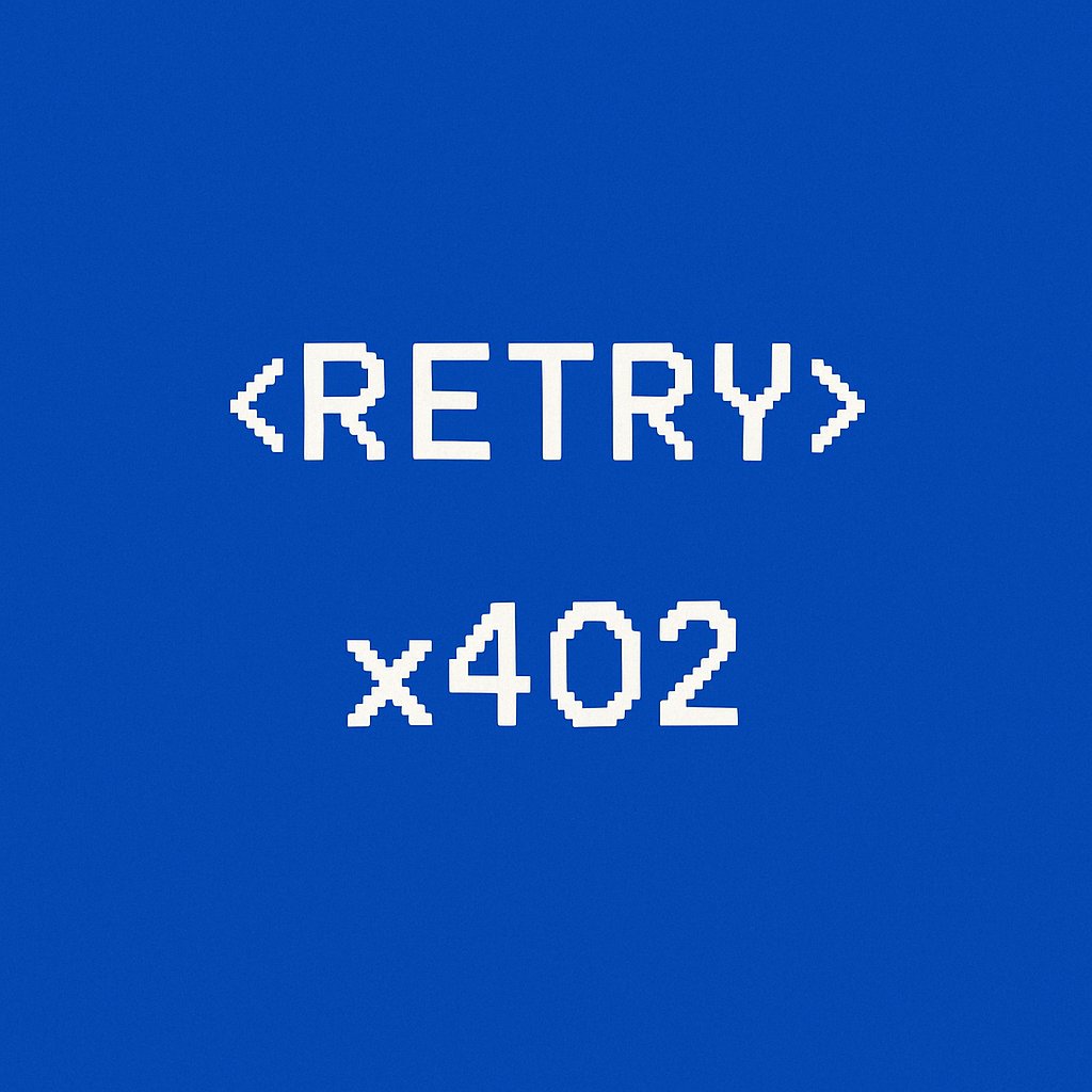 Retry402's tweet image. The blockchain never gives up.