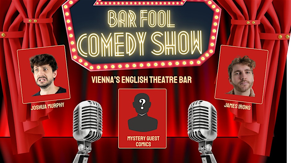 #BarFoolComedyShow at #Vienna's English Theatre Bar with #JoshuaMurphy and #JamesIrons.
