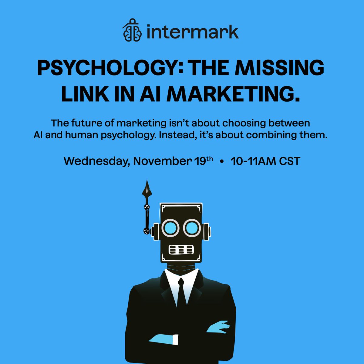 AI is revolutionizing marketing with precision and scale, but data alone can’t move hearts. True impact happens when machine intelligence meets human behavior.
Join Intermark on Wednesday, Nov. 19 at 10 a.m. CST for a discussion on “How psychology bridges the gap between