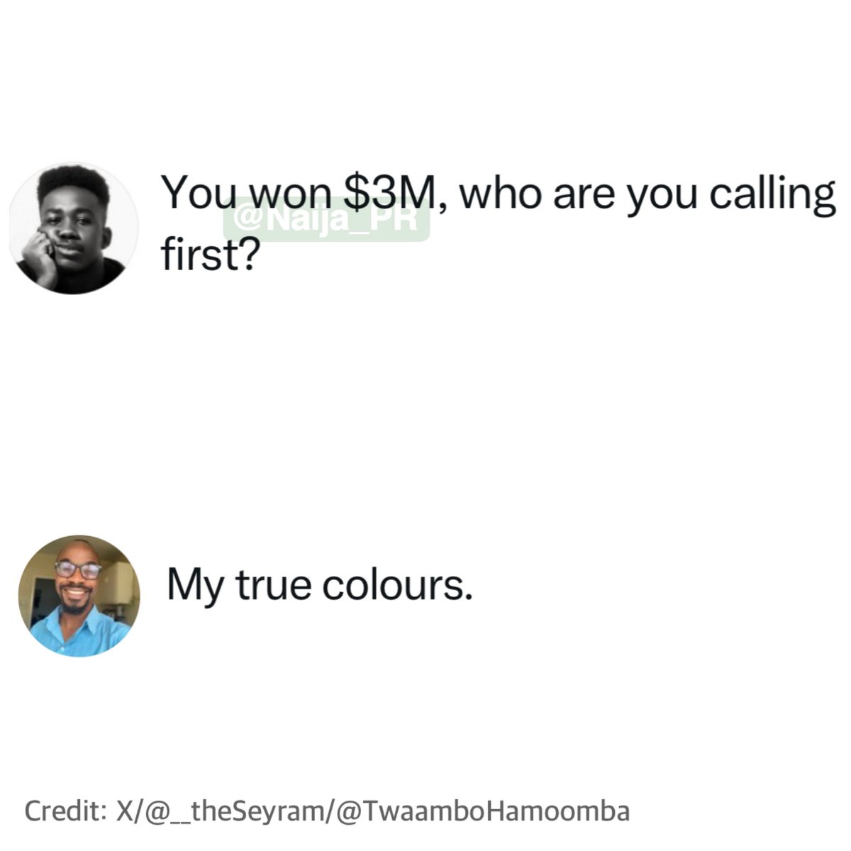 Naija_PR's tweet photo. …because money will change you😂💯 https://t.co/Y7tp2QaLsn