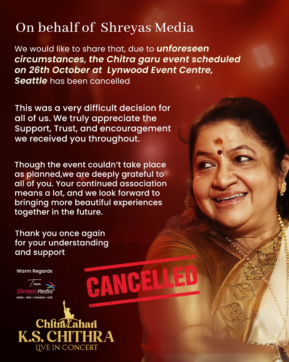 shreyasmedia's tweet photo. We regret to inform you that the #KSChithra garu Event in Seattle on Oct 26th has been cancelled due to unforeseen circumstances. 💔
Thank you all for your love, support & understanding. ✨
-Team @shreyasgroup ✌️
#KSChithraLiveInConcert #KSChithraConcert https://t.co/u4G3loLshU