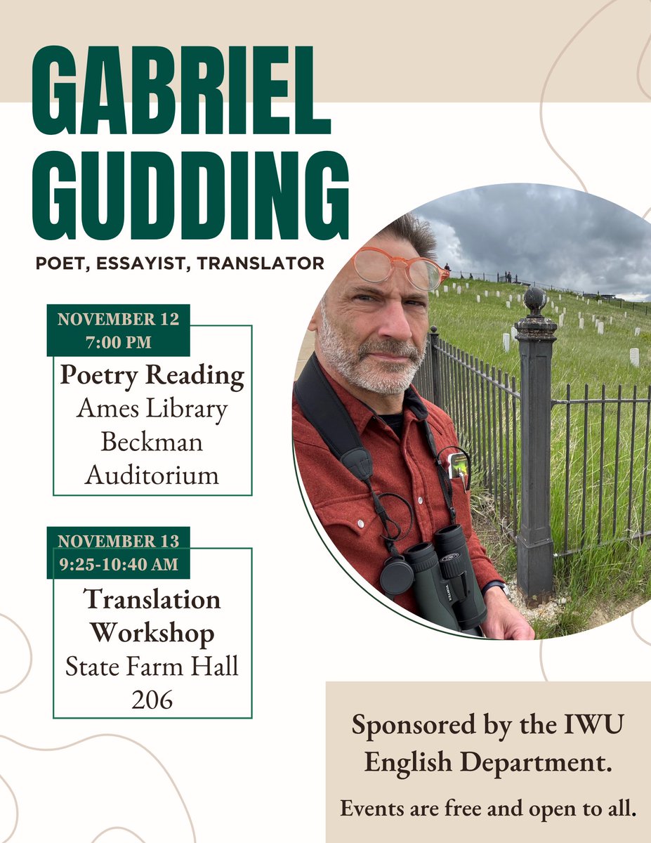 IWUEnglish's tweet photo. Award-winning poet, essayist, and translator Gabriel Gudding will visit IWU in November for a poetry reading and translation workshop! 
Nov 12, 7 pm
Poetry reading
Ames Library Beckman Auditorium

Nov 13, 9:25-10:40 am
Translation workshop
SFH 206 https://t.co/JYNgBMZFN2