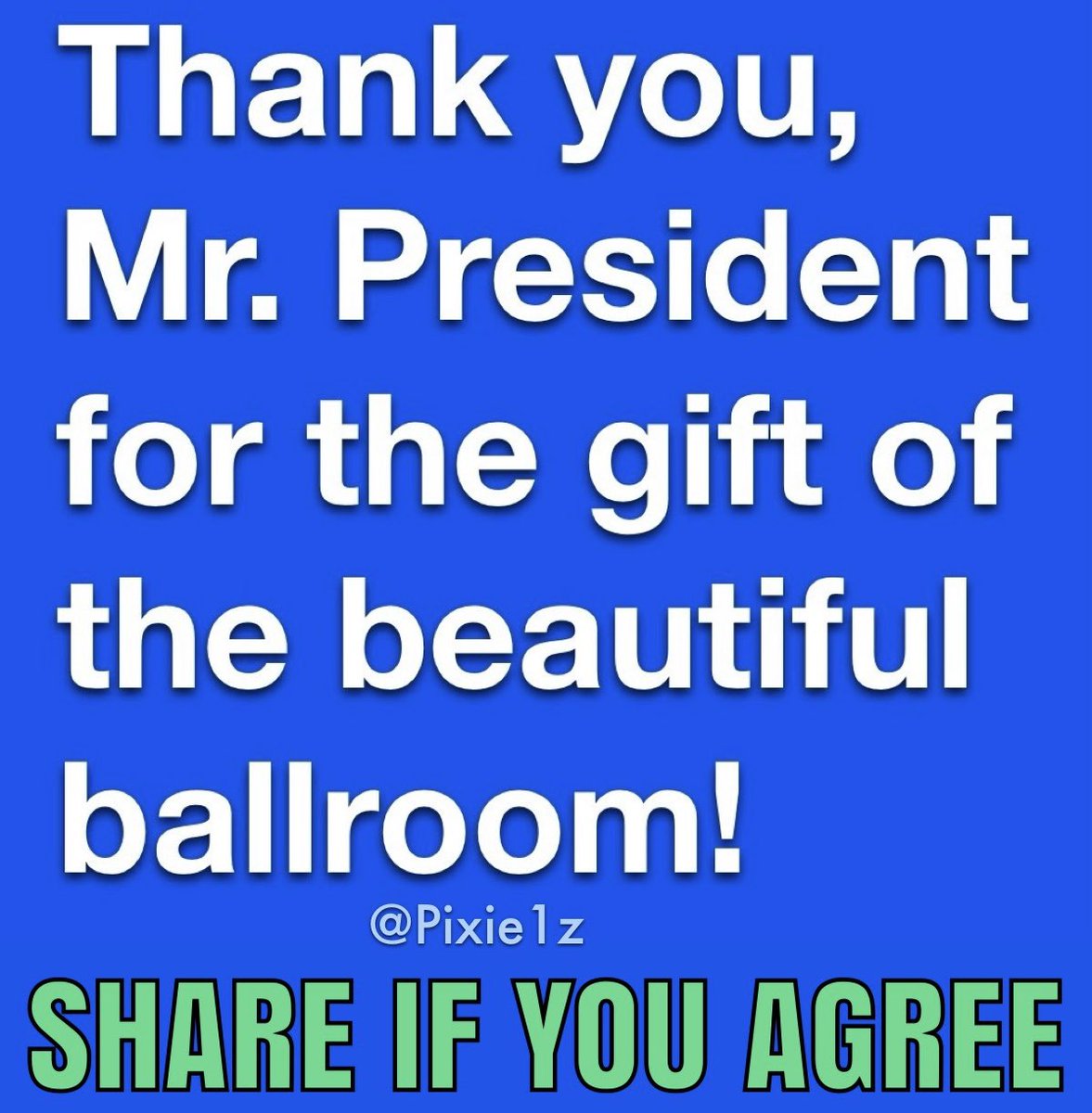 Pixie1z's tweet image. Thank you for the ballroom, Mr. President!
