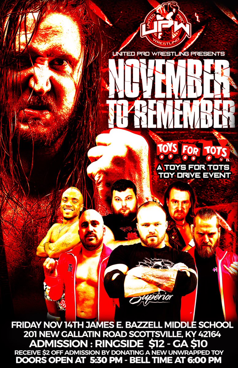 UPWPro's tweet image. 🔥 United Pro Wrestling  🔥 
🚨 Toys For Tots Event 🚨 
November To Remember
Friday Nov 14th
Scottsville, KY at James E Bazzell Middle School

🔔 Doors Open 5:15 / Bell Time 6 PM

💵 Ringside $12 / General Admission $10

$2 Off Admission by donating a New Unwrapped Toy