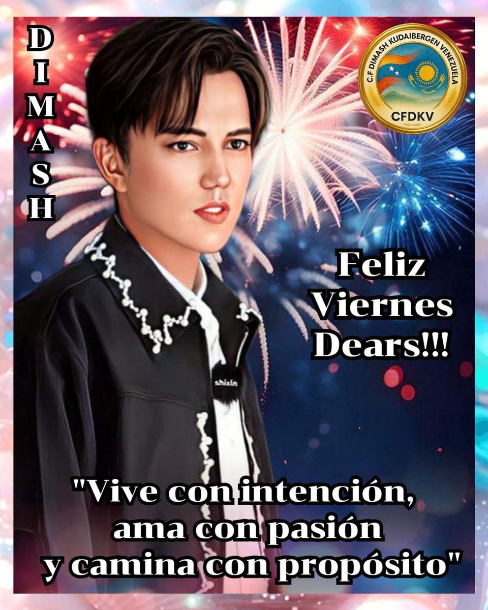 CFDKVenezuela's tweet photo. ✨💙🌸✨💙🌸✨ Feliz Viernes Dears!!! ✨💙🌸✨💙🌸✨
"Vive con intención, ama con pasión y camina con propósito"
Edición: CFDKV (Club Fans Dimash Kudaibergen Venezuela 🇻🇪)
@DearMariGC
#Viernes #Dimash #Dears #DimashFans #DimashKudaibergen
#TheBestVoiceOfTheWorld https://t.co/iYlbkVkVuV
